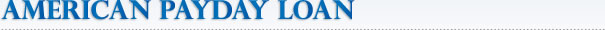 American Payday Loan: America's Payday Loan Lender